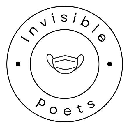 Circular black and white logo. Invisible Poets. An outline of an N95 facemask with earloops appears in the center.